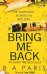 Bring Me Back