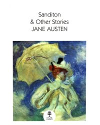 Sanditon &amp; Other Stories