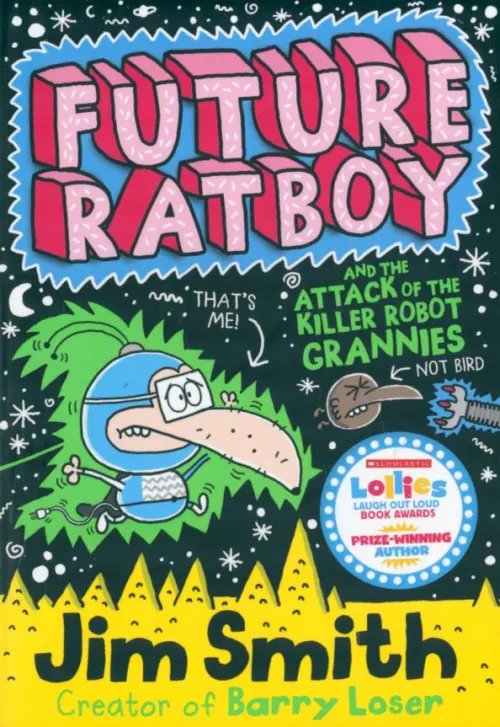 Future Ratboy Future Ratboy and the Attack of the Killer Robot Grannies
