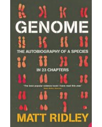 Genome. The Autobiography of a Species in 23 Chapters