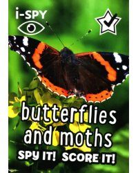 I-Spy Butterflies and Moths. Spy It! Score It!