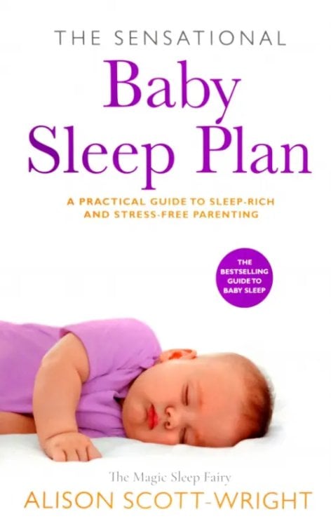 The Sensational Baby Sleep Plan The Sensational Baby Sleep Plan