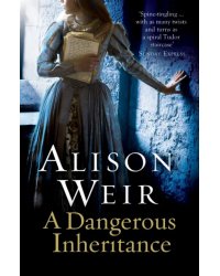 A Dangerous Inheritance