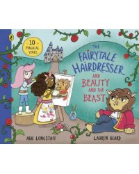 The Fairytale Hairdresser and Beauty and the Beast