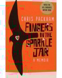 Fingers in the Sparkle Jar. A Memoir