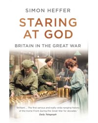 Staring at God. Britain in the Great War
