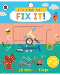 It's Time to... Fix It!
