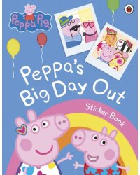 Peppa's Big Day Out Sticker Book