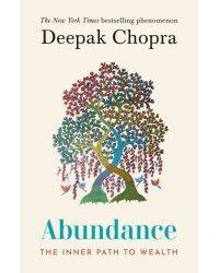 Abundance. The Inner Path To Wealth