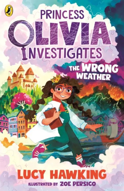 Princess Olivia Investigates Princess Olivia Investigates. The Wrong Weather