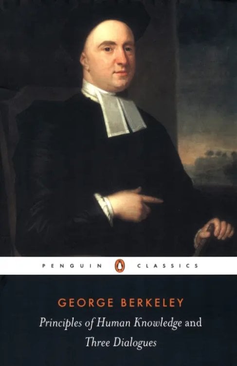 Penguin Classics Principles of Human Knowledge and Three Dialogues