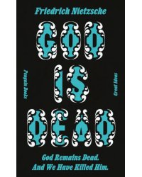 God is Dead. God Remains Dead. And We Have Killed Him