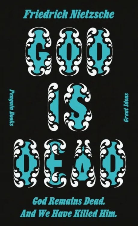 Penguin Great Ideas God is Dead. God Remains Dead. And We Have Killed Him