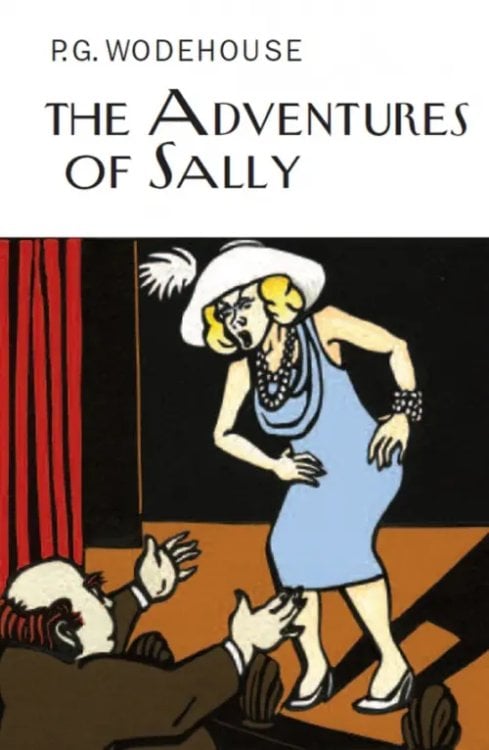 Everyman`s Library P. G. Wodehouse The Adventures of Sally