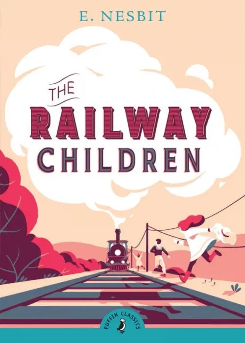 Puffin Classics The Railway Children
