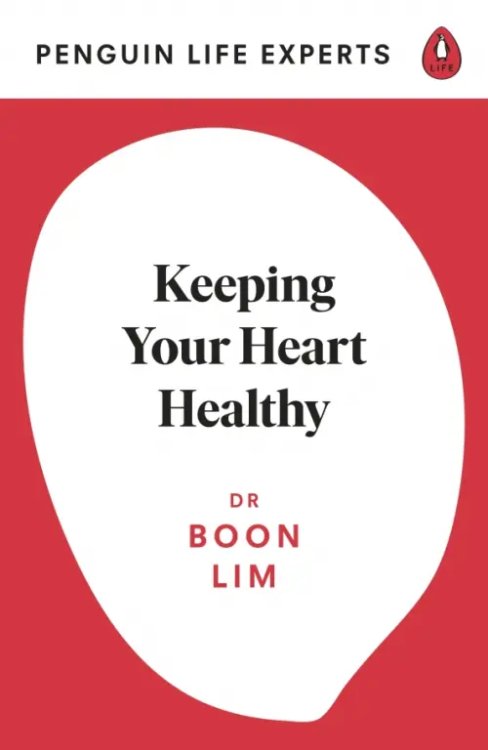 Penguin Life Expert Series Keeping Your Heart Healthy