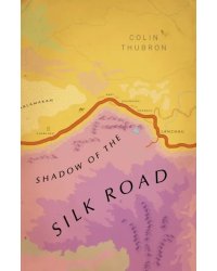 Shadow of the Silk Road