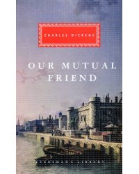 Our Mutual Friend