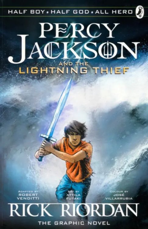 Percy Jackson Graphic Novels Percy Jackson and the Lightning Thief. The Graphic Novel