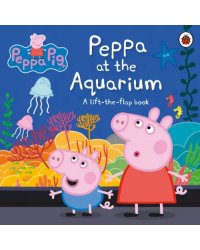 At the Aquarium. A Lift-the-Flap Book