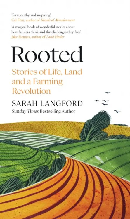 Rooted. Stories of Life, Land and a Farming Revolution Rooted. Stories of Life, Land and a Farming Revolution