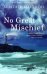No Great Mischief