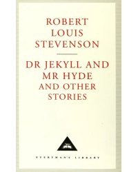 Dr Jekyll And Mr Hyde And Other Stories