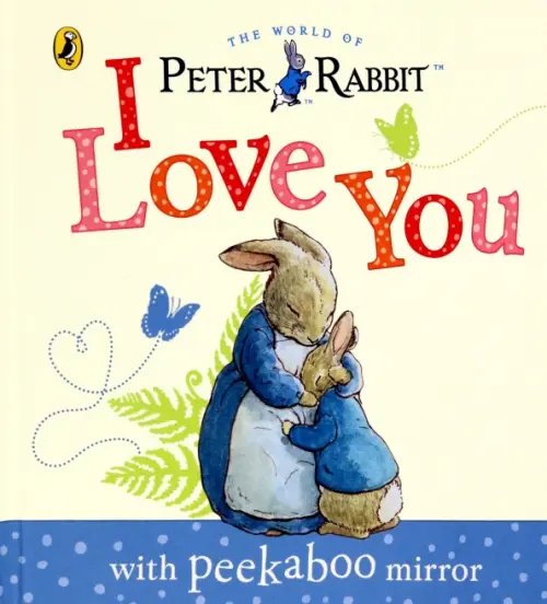 Peter Rabbit. I Love You