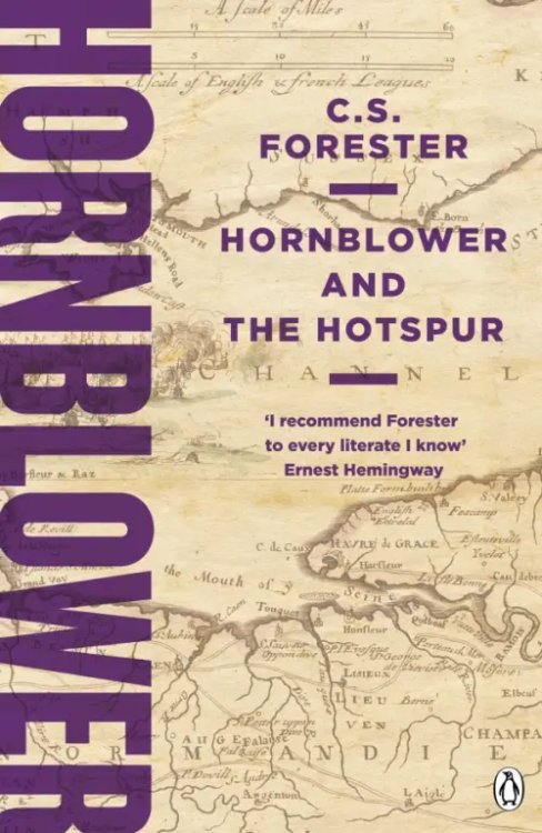 A Horatio Hornblower Tale of the Sea Hornblower and the Hotspur