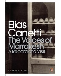 The Voices of Marrakesh. A Record of a Visit