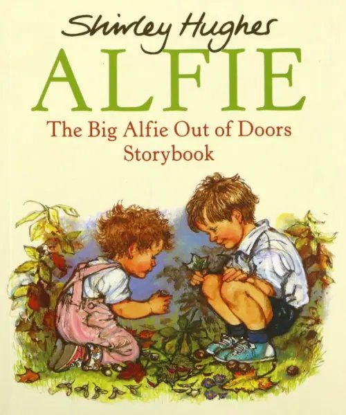 Alfie The Big Alfie Out Of Doors Storybook