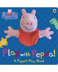 Peppa Pig. Play with Peppa Hand Puppet Book