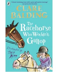 The Racehorse Who Wouldn't Gallop