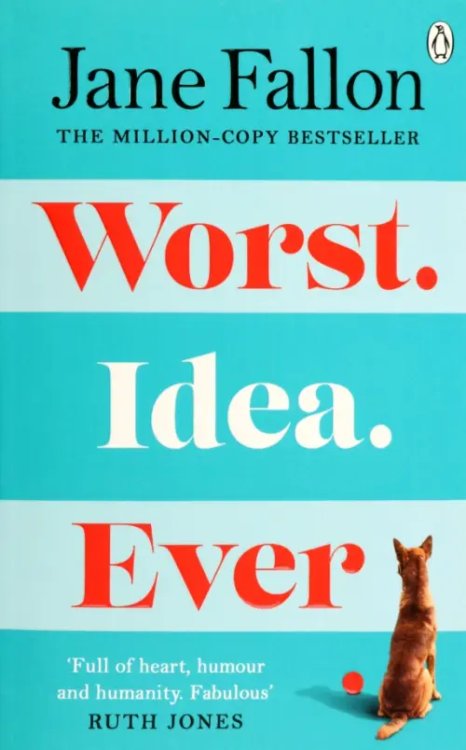 Worst. Idea. Ever. What's a little white lie between best friends? Worst. Idea. Ever. What's a little white lie between best friends?