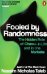 Fooled by Randomness. The Hidden Role of Chance in Life and in the Markets