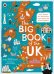 The Big Book of the UK. Facts, folklore and fascinations from around the United Kingdom