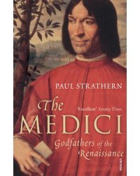 The Medici. Godfathers of the Renaissance