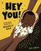Hey, You!