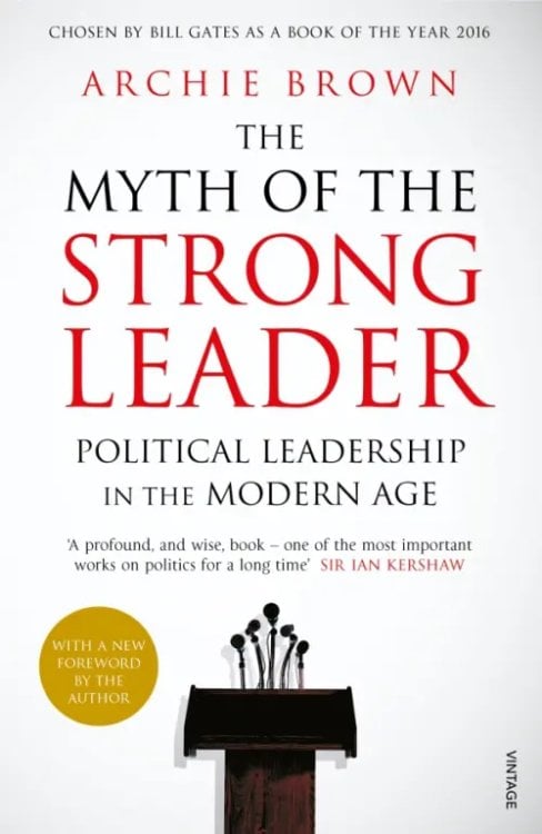 The Myth of the Strong Leader. Political Leadership in the Modern Age The Myth of the Strong Leader. Political Leadership in the Modern Age