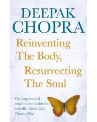 Reinventing the Body, Resurrecting the Soul