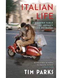 Italian Life. A Modern Fable of Loyalty and Betrayal