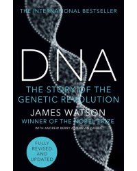 DNA. The Story of the Genetic Revolution