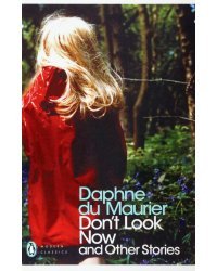 Don't Look Now and Other Stories