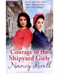 Courage of the Shipyard Girls