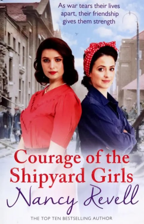 Shipyard Girls Courage of the Shipyard Girls