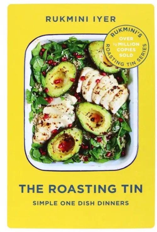 The Roasting Tin. Simple One Dish Dinners The Roasting Tin. Simple One Dish Dinners