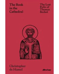 The Book in the Cathedral. The Last Relic of Thomas Becket