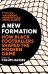 A New Formation. How Black Footballers Shaped the Modern Game