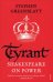 Tyrant. Shakespeare On Power