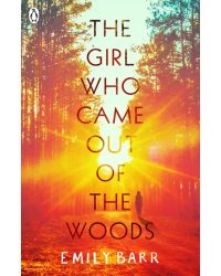 The Girl Who Came Out of the Woods